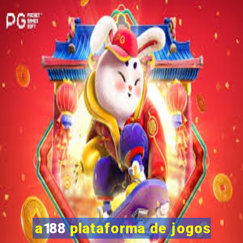 a188 plataforma de jogos